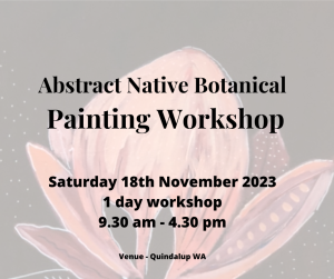 Abstract Botanical Workshop 18th November